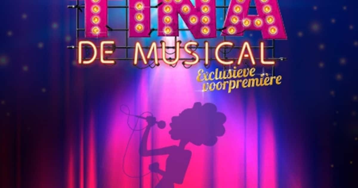 Win Zó Maak Jij Kans Op Kaartjes Voor De Voorpremière Van Tina De Musical Flair Voor Jou