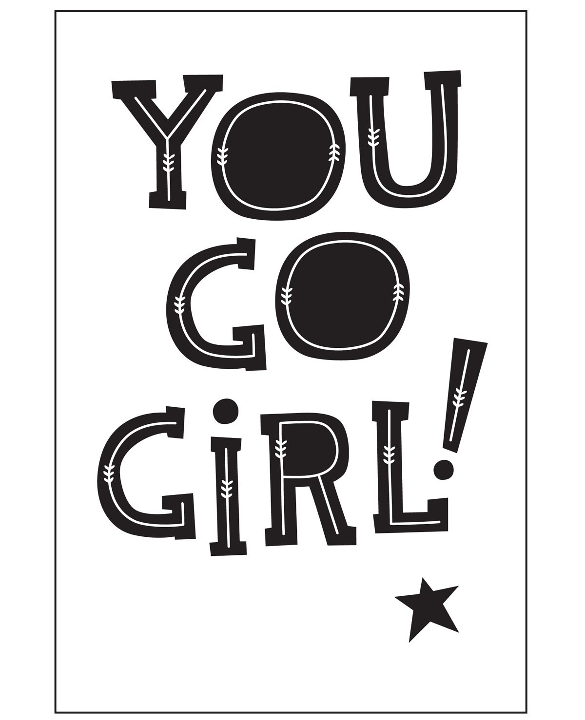 You go girl! - Flair - Voor jou, over jou